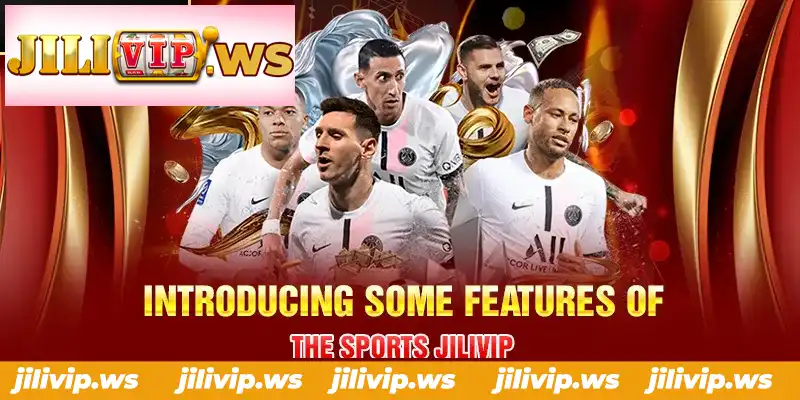 INTRODUCING SOME FEATURES OF THE SPORTS JILIVIP