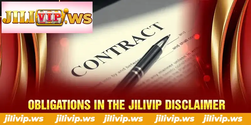 OBLIGATIONS IN THE JILIVIP DISCLAIMER