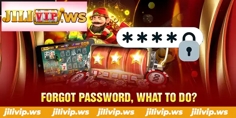 FORGOT PASSWORD WHAT TO DO