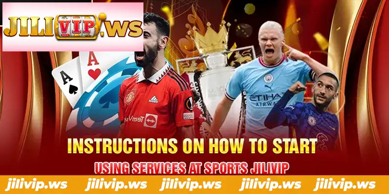 INSTRUCTIONS ON HOW TO START USING SERVICES AT SPORTS JILIVIP