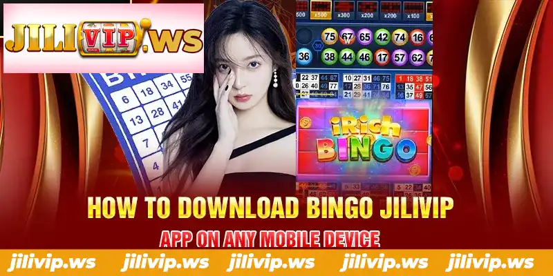 HOW TO DOWNLOAD BINGO JILIVIP APP ON ANY MOBILE DEVICE